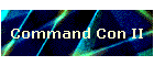 Command Con II